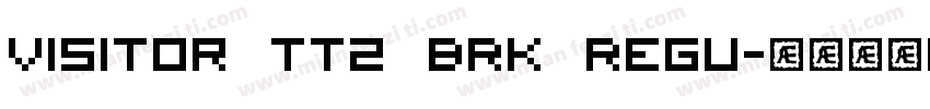 Visitor TT2 BRK Regu字体转换